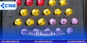 song thủ lô khung 4 ngày